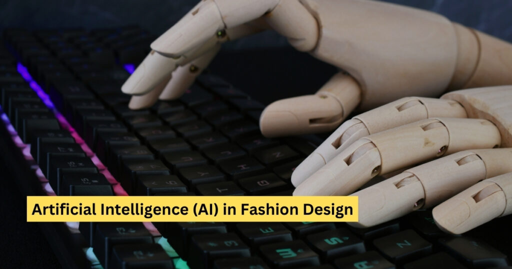 Artificial Intelligence (AI) in Fashion Design