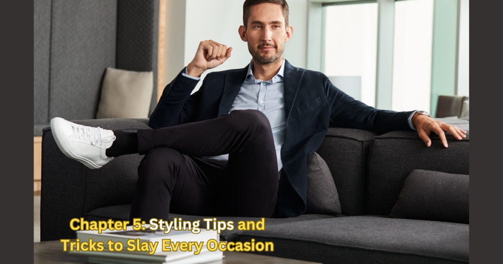 Chapter 5: Styling Tips and Tricks to Slay Every Occasion