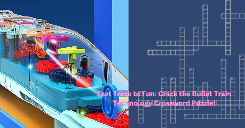 Fast Track to Fun: Crack the Bullet Train Technology Crossword Puzzle!