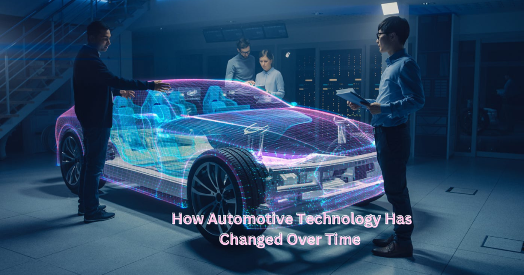 Chapter 1: How Automotive Technology Has Changed Over Time