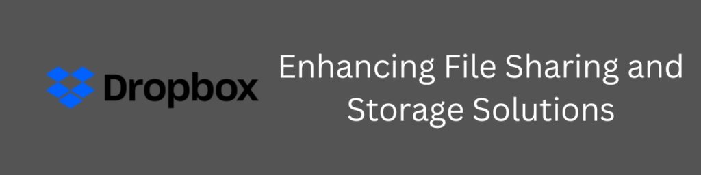 Enhancing File Sharing and Storage Solutions